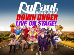 RUPAUL’S DRAG RACE DOWN UNDER – LIVE ON STAGE